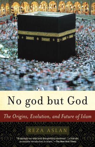 No god but God: The Origins, Evolution, and F- 0812971892, Reza Aslan, paperback