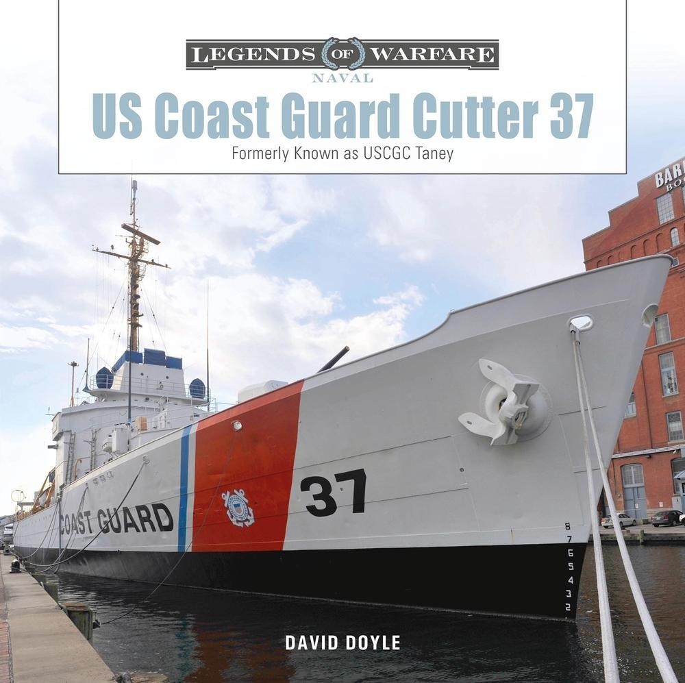 US Coast Guard Cutter 37: Formerly Known as USCGC Taney by David Doyle – signed