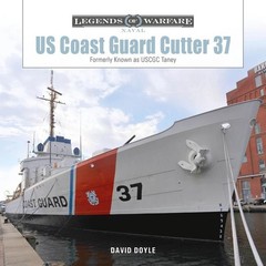 US Coast Guard Cutter 37: Formerly Known as USCGC Taney by David Doyle – signed