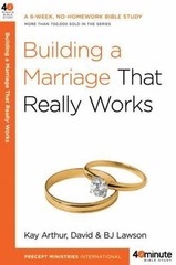 Building a Marriage That Really Works; 40– Kay Arthur, 9780307457578, paperback