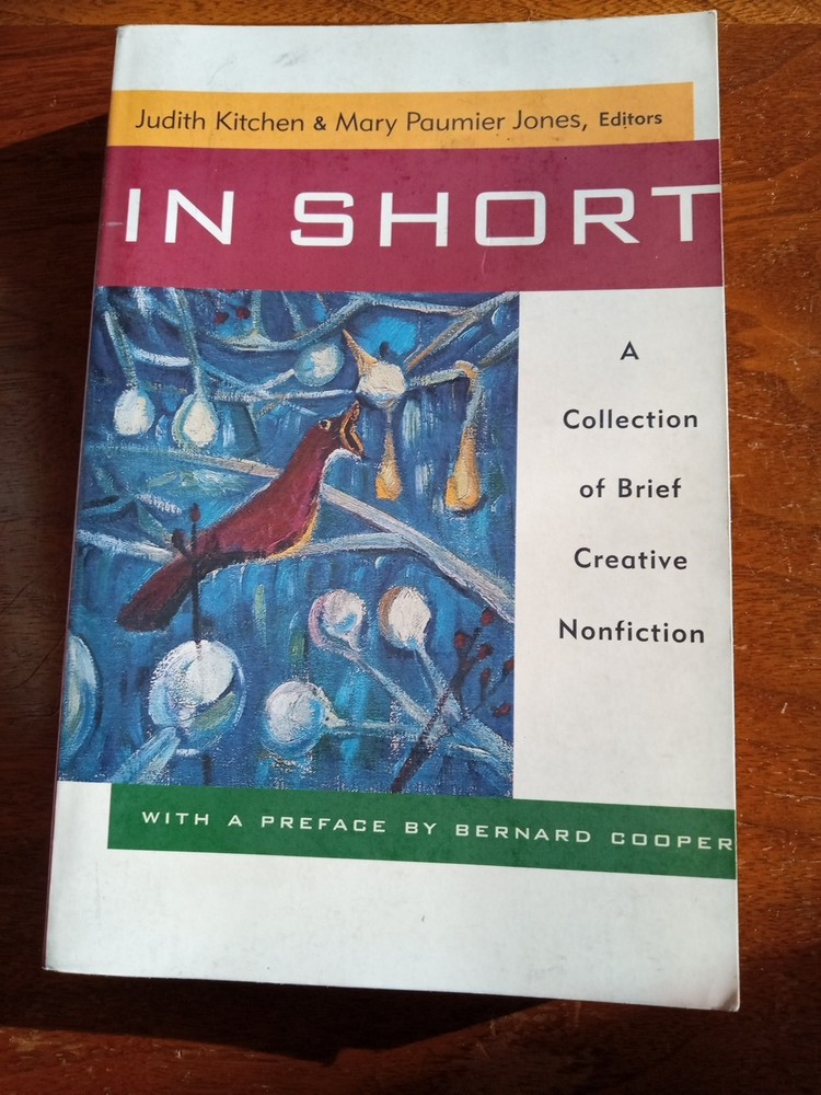 In Short a Collection of Brief Creative Nonfiction by Mary Paumier Jones and…