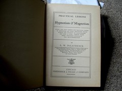 …PRACTICAL LESSONS IN HYPNOTISM AND MAGNETISM..DE LAURENCE, FIRST ED. 1902