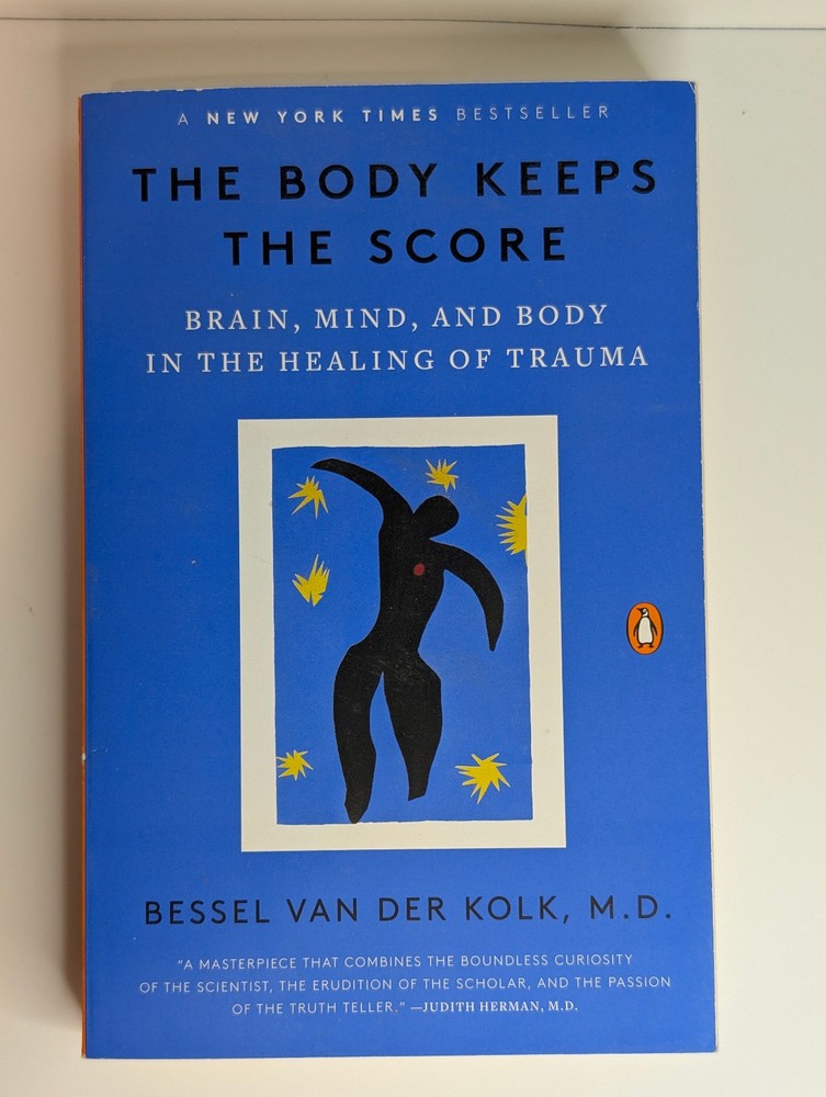 The Body Keeps the Score- Bessel van der Kolk, M.D.- PB used GOOD