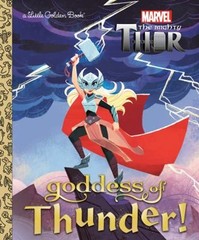 Goddess of Thunder! Marvel Thor Picture Book Courtney Carbone