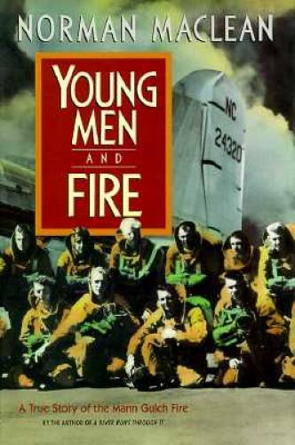 Young Men and Fire: A True Story of the Mann Gulch Fire – Hardcover – GOOD