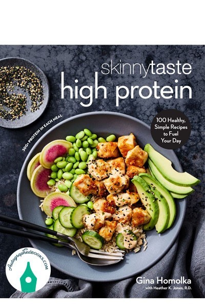 AUTOGRAPHED Skinnytaste High Protein: 100 Healthy Simple Recipes by Gina Homolka