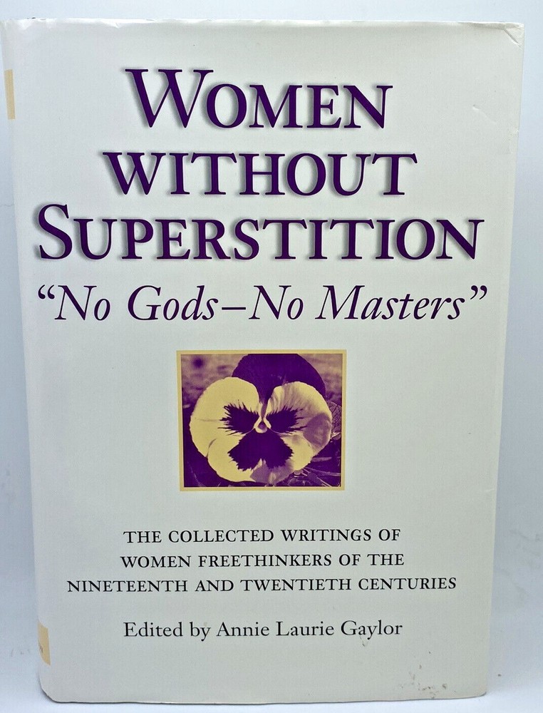 Women Without Superstition : No Gods – No Masters HC DC SIGNED Good 381
