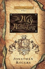 The Way of the Wilderking (Wilderking Trilogy)