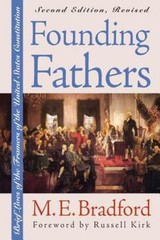 Founding Fathers: Brief Lives of the Fra- paperback, 9780700606573, M E Bradford