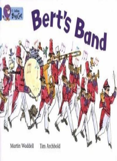 Bert’s Band: Band 04/Blue (Collins Big Cat) By Martin Waddell