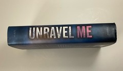 Unravel Me By Tahereh Mafi HC, DJ
