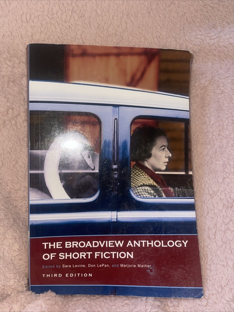 Broadview Anthology of Short Fiction by Don LePan, Marjorie Mather and Sara…