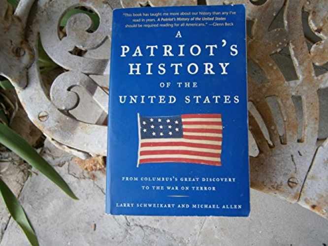 A Patriot’s History of the – Paperback, by Larry Schweikart; Michael – Very Good