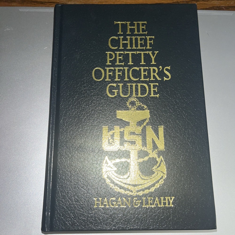 The Chief Petty Officer’s Guide by Hagan, John; Leahy, Jack