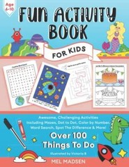 Fun Activity Book For Kids Age 6,7,8,9,10: Awesome, Challenging Activitie – GOOD