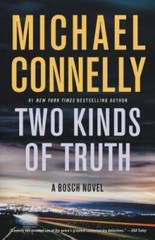 Two Kinds of Truth (A Harry Bosch Novel) – Hardcover By Connelly, Michael – GOOD
