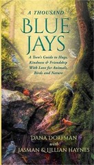 A Thousand Blue Jays: A Teen’s Guide to Hugs, Kindness & Friendship with Love fo