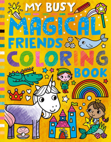 My Busy Magical Friends Coloring Book – Paperback By Tiger Tales – GOOD