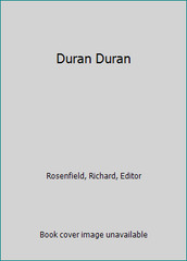 Duran Duran by Rosenfield, Richard, Editor