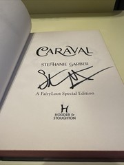 CARAVAL DELUXE EDITION STEPHANIE GARBER HC RARE COLLECTIBLE SIGNED BOOK C3