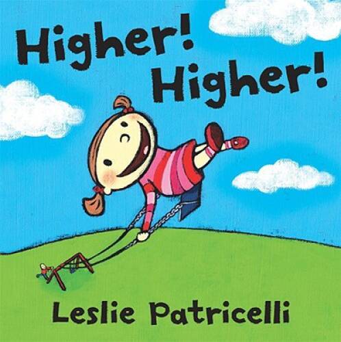 Higher Higher – Hardcover By Patricelli, Leslie – GOOD