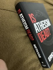Is Atheism Dead? by Eric Metaxas (2021, Hardcover) First Edition First Printing