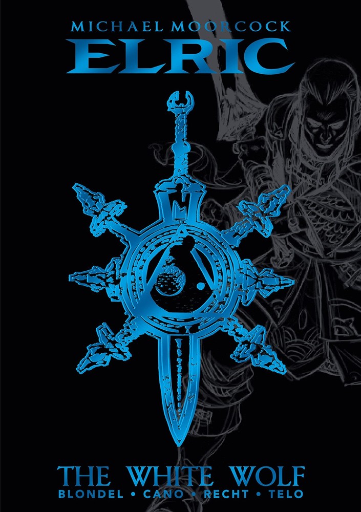 Michael Moorcock’s Elric Vol. 3: The White Wolf Deluxe Edition (MICHAEL MOOR…