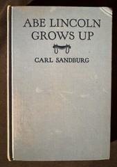 Abe Lincoln Grows Up by Carl Sandburg – Hardcover 1938 – 180 Pages