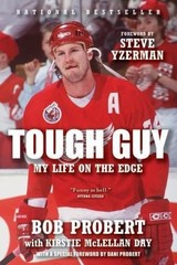 Tough Guy by Bob Probert; Kirstie McLellan Day