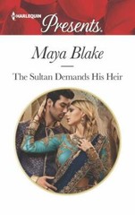 The Sultan Demands His Heir by Maya Blake (2017, Mass Market)