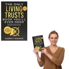 The Only Living Trusts Book You’ll Ever Need: How to Make Your Own Living Trust