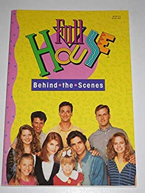 Full House : Behind the Scenes Paperback Eric, Storey, T. R. Wein