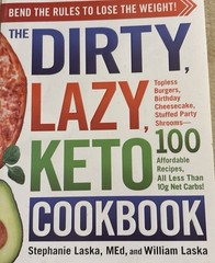 Dirty, Lazy, Keto Cookbook, Paperback by Stephanie & William Laska