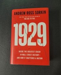 1929 INSIDE THE GREATEST CRASH WALL STREET by A.R. Sorkin (2025, HCDJ) LIKE NEW