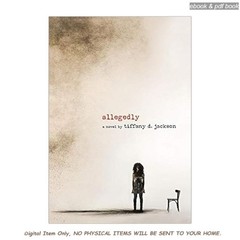 Allegedly: A Psychological Thriller, Tiffany D Jackson 2026
