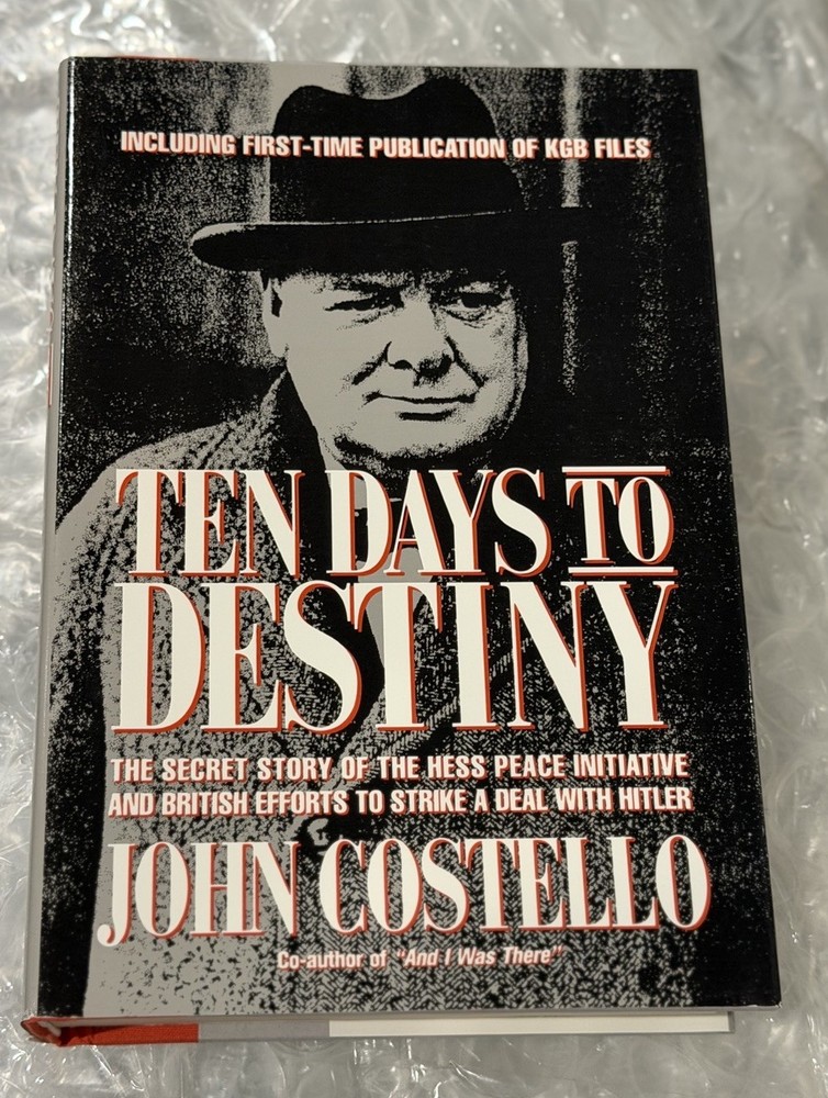 Ten Days to Destiny. John Costello. 1st HC Ptg. Morrow 1991. Fine Unread