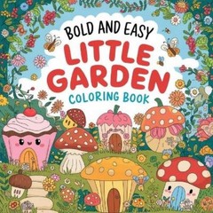 Laura Bidden Little Garden Bold & Easy Coloring Book for (Paperback) (UK IMPORT)