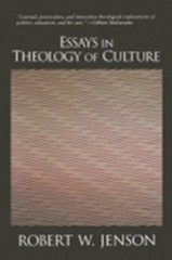 Essays in Theology of Culture Paperback Robert W. Jenson