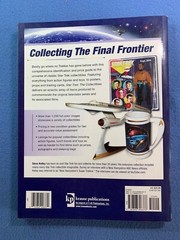 Star Trek The Collectibles -Steve Kelly – 256 pages – 2008 –b