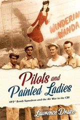 Pilots and Painted Ladies – 493rd Bomb Squadron and the Air War 9781636244952