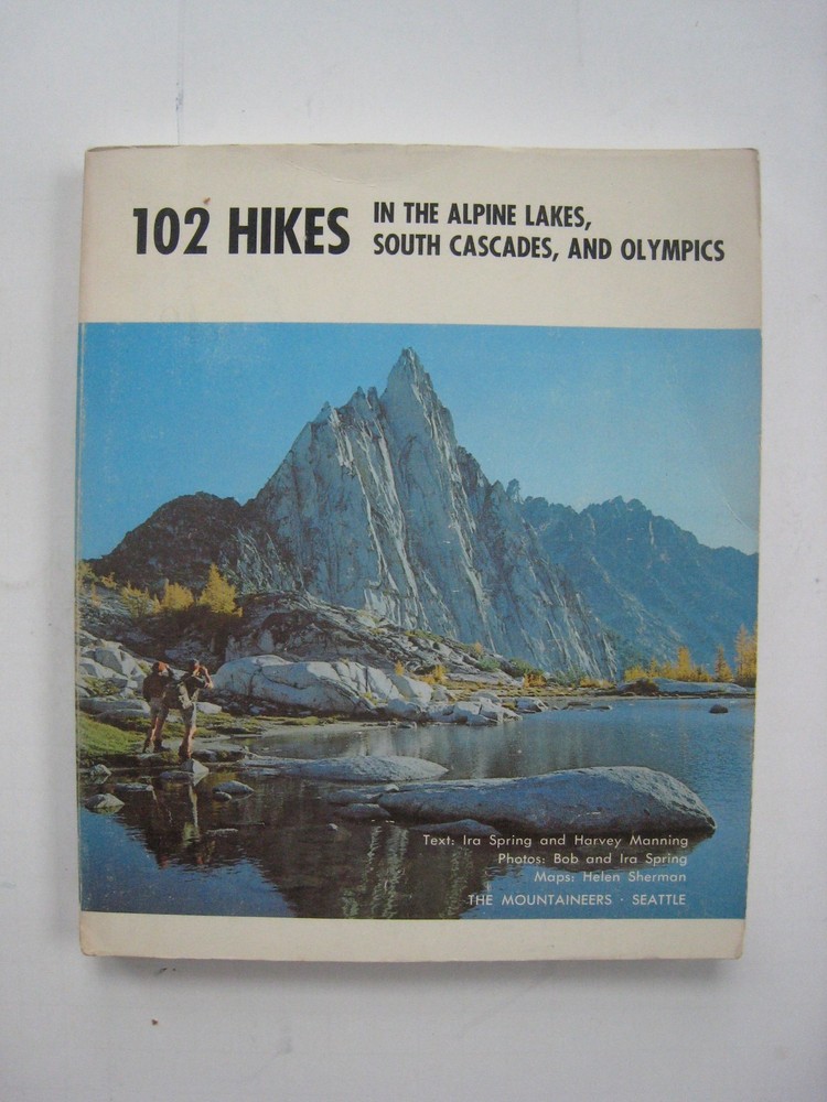 102 Hikes in the Alpine Lakes, South Cascades, and Olympics, 1974, 233 pages…
