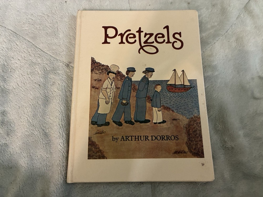 Pretzels by Arthur Dorros 1981 1st Ed.