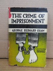 The Crime of Imprisonment George Bernard Shaw 1946 Illustrated William Gropper