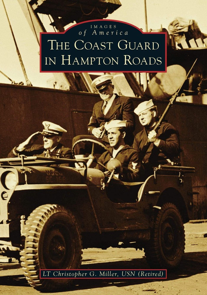 NEW Arcadia Publishing The Coast Guard in Hampton Roads, VA 9781467108157 Images