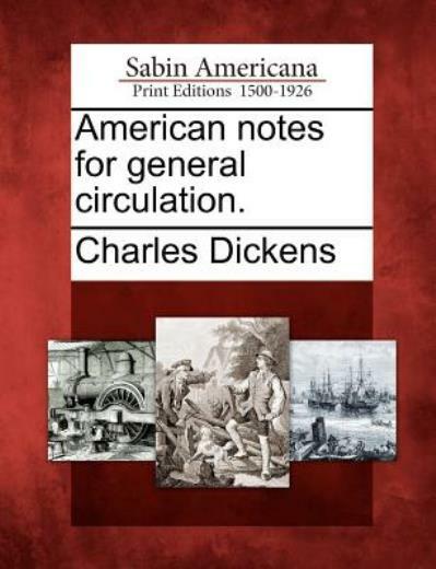 American Notes For General Circulation
