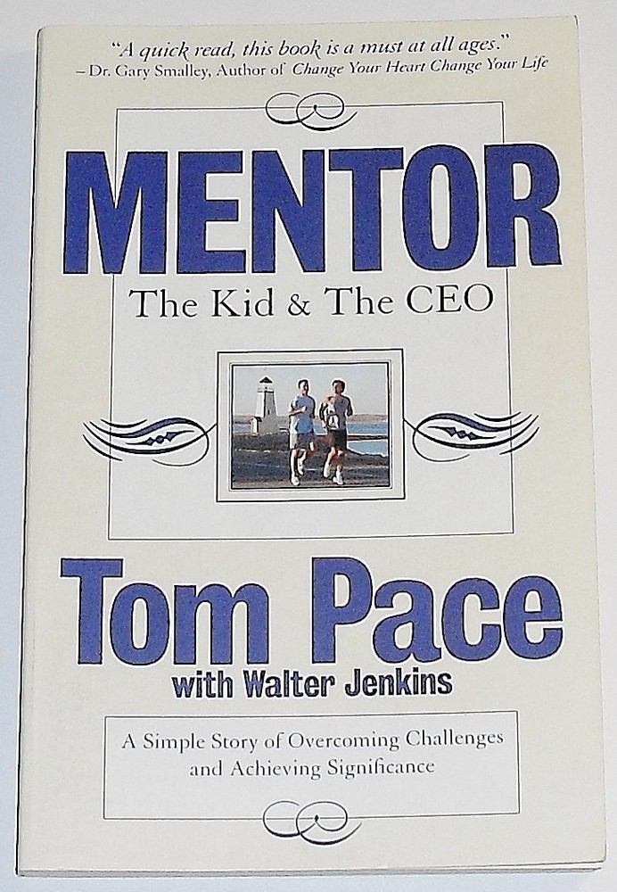 Mentor: The Kid & the Ceo, A Simple Story of Overcoming Challenges and Achie…