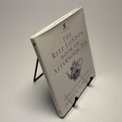 Ritz London Book of Afternoon Tea: Art and Pleasures of Taking Tea Ebury Press