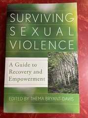 Surviving Sexual Violence : A Guide to Recovery and Empowerment 2011 Paperback