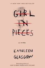 Girl in Pieces – Paperback, by Glasgow Kathleen – Very Good