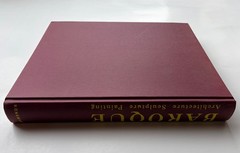 Baroque : Architecture, Sculpture, Painting – hard cover – dust jacket